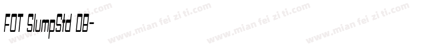 FOT SlumpStd DB字体转换